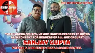 The Interview Corner | Sanjay Gupta | Writer | Publisher | RCSG | Alpha Comics