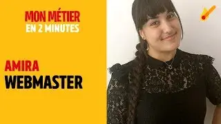 Webmaster - Mon m&eacute;tier en 2 minutes