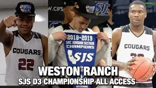 SJS D3 Championship Game ALL ACCESS With Weston Ranch 