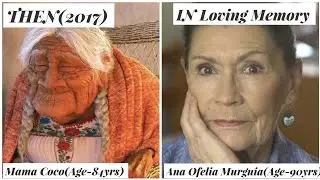 Coco (2017) Cast Then & Now &mdash; Mama Coco&rsquo;s Story Still Breaks Hearts