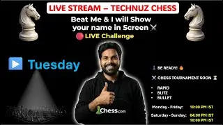 🔴 Tuesday Live Chess Challenge | Beat Me ⚔️Show Your Name! #chessstream #livechess #chess #chesslive