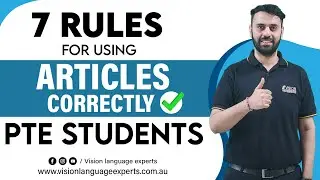 PTE LISTENING - 7 Rules For Using Articles Correctly | Vision Language Experts (English)