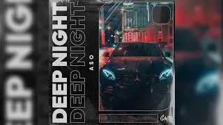 ASO - DEEP NIGHT (Official Audio)