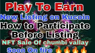 CHUMBI VALLEY Price Prediction  CHUMBI VALLEY Next Target ? | CHUMBI VALLEY Listing on Kucoin