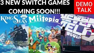 Demo Talk 04- Miitopia, Aerial Knight's Never Yield and King of Seas- 3 NEW Switch Games Coming SOON