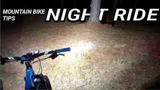 TIPS BESEPEDA MALAM DI TENGAH HUTAN // MOUNTAIN BIKE NIGHT RIDE TIPS