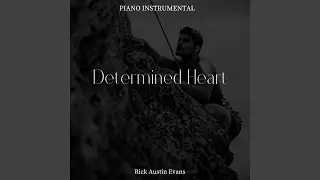 Determined Heart