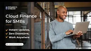 Cloud Finance for SMBs: Dynamics 365 Business Central | No Servers, No Stress | Dynamics Stream