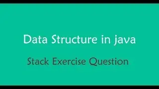 java data structure - Stack exercise