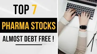 Top 7 Almost Debt Free PHARMA STOCKS | Debt free companies in Indian stock market