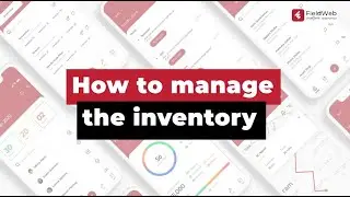 How to Manage Inventory in FieldWeb Application | Field Service Management Application