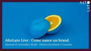 AltoLato Live: Come nasce un Brand con BOB Liuzzo