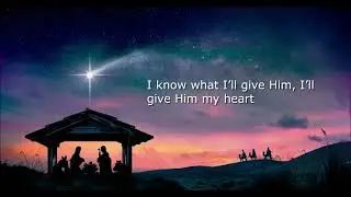 WHAT CAN I GIVE HIM (Christmas Carol)