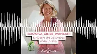 @monica_meier_ivancan: Kindern ein gesundes Vorbid sein - Echte Mamas