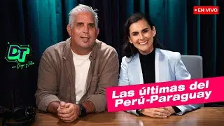 PERÚ 🇵🇪 y el arranque de ELIMINATORIAS que- D&T