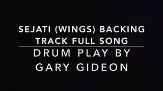 Sejati (Wings) - Guitar Backing Track Full Song (Drum play By Gary Gideon)