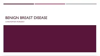 Benign Breast Disease
