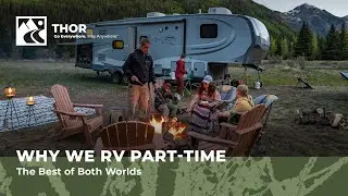 Why We RV Part-Time: The Best of Both Worlds