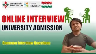 Online Interview Tips for University Selection in Hungary