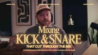 How To Mix GREAT DRUMS | KICK & SNARE | Ted Slaughter