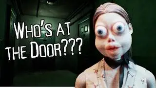 Who's at the Door? | I Can't Tell What's Real Anymore