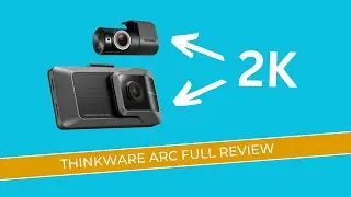 Обзор Thinkware ARC | Совершенно новый видеорегистратор 2K!
