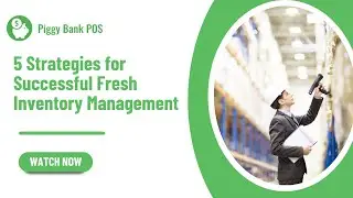 5 Strategies for Successful Fresh Inventory Management