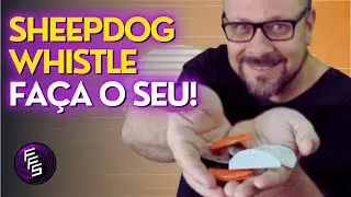 Como fazer um apito de cachorro que toca música? Sheepdog Whistle DIY! Guia Passo a Passo.