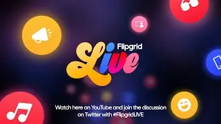 2021 #FlipgridLIVE