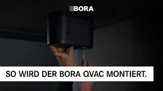 Einbau des BORA QVac Vakuumiergeräts | BORA Montage Tutorial