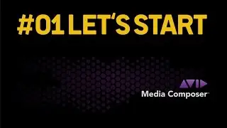 AVID Tutorial 01 (english) - New Project, First Settings - Media Composer 7