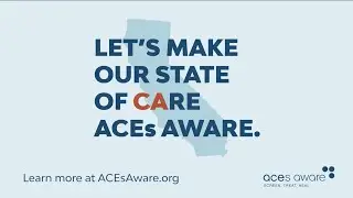 Join the Movement: Let's Make Our State of CAre ACEs Aware