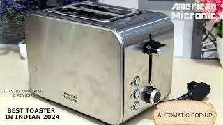 American Micronic Toaster Unboxing & Review | Best Toaster In India 2024 | Useful Kitchen Hacks