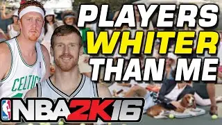 NBA 2K16 Whitest Players Challenge