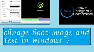 Change boot Animation and Text in Windows 7