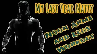 Noon Arms and Legs Workouts