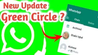 WhatsApp Dp par green circle kew ata ha | WhatsApp status par green circle kew ata ha