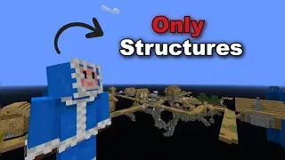 Minecraft, but it's ONLY structures...