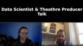 Data Scientist talks with a Theater Producer