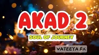 AKAD 2 _ VateeyaFx _ OFFICIAL MUSIC VIDEO 