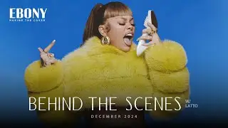 Behind the Scenes with Latto | Making the Cover | EBONY