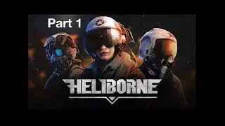 Heliborne 2021 - PS5 - Part 1