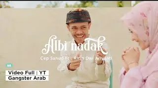 Cep Sanud Ft Ririn DA - Albi Nadak ( YT Gangster Arab )