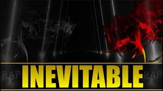 'INEVITABLE' - Cinematic Rap Music With ATTITUDE