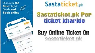 Sasta ticket Pk Se Online Ticket kharide 2022 Buy Ticket on Sasta ticket pk