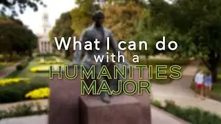 What I Can Do With a Humanities Degree
