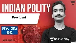 Indian Polity -President of India :- NDA 2022 (SUNNY VERMA)