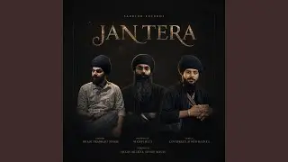 Jan Tera (feat. Dhadi Prabhjot Singh & Lovepreet Singh Bainka)