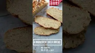 Easy 4 Ingredient Beer Bread - No Knead -No Rise