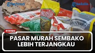 Pasar Murah Sembako Lebih Terjangkau